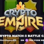 Crypto Empire（クリプトエンパイア）の始め方・仮想通貨の稼ぎ方－NFT技術活用のマッチ3ゲーム