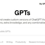GPTsの作り方とは－自分専用のGPTも簡単に作成できるChatGPTの注目サービス